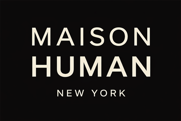 MAISON HUMAN